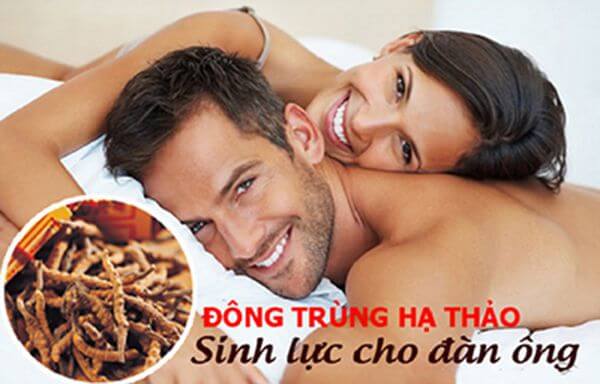 Đông Trùng Hạ Thảo có tác dụng rất tốt tăng cường sinh lực nam giới