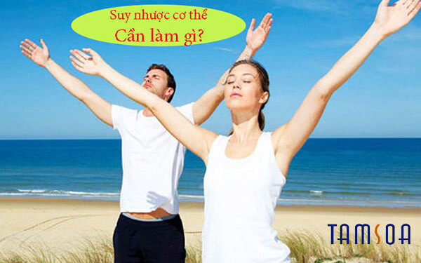 suy nhuoc co the can an uong du chat ngu du giac Cách phòng ngừa suy nhược cơ thể?