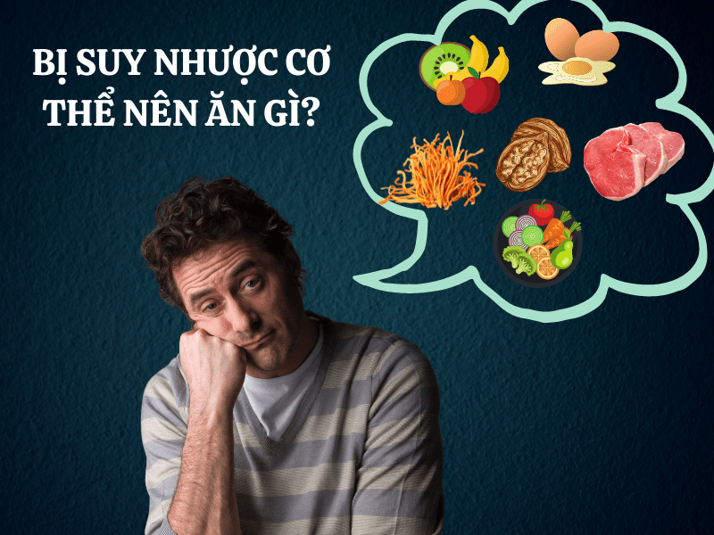 boi bo co the bi suy nhuoc bồi bổ cơ thể bị suy nhược