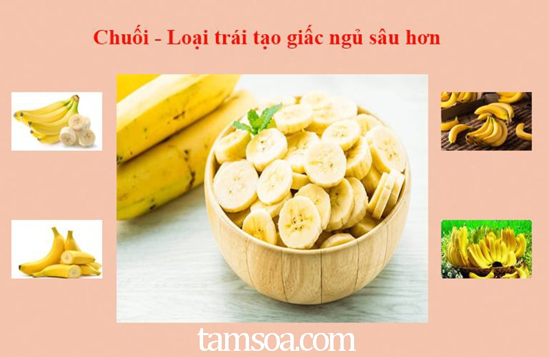 chuoi giup giac ngu sau hon chuối giúp giấc ngủ sâu hơn