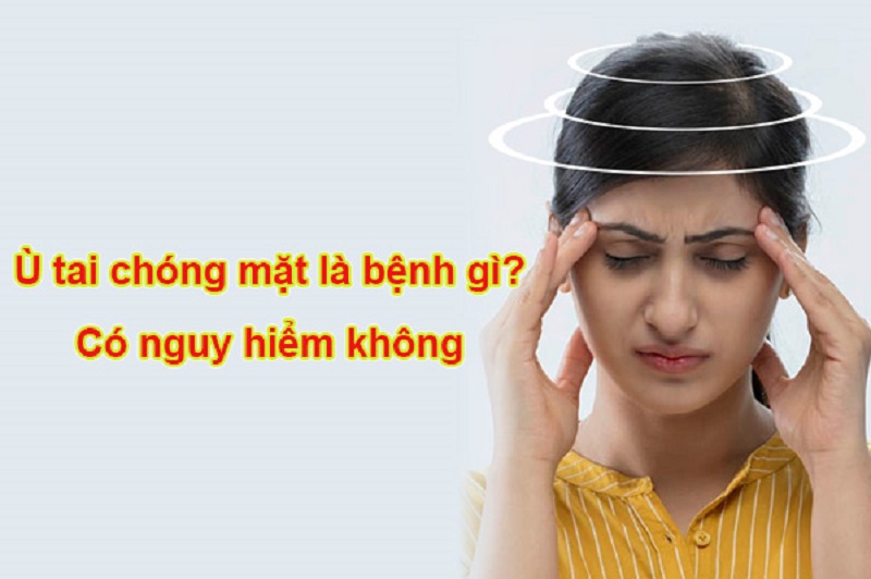 Gián đoạn công việc bởi hoa mắt chóng mặt ù tai