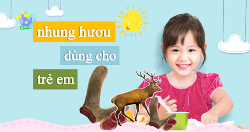 Nhung hươu có tác dụng gì mà trẻ em nên dùng?