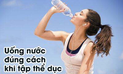 Cách uống nước đúng cách khi tập luyện